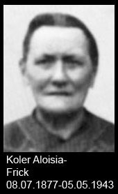 Koler-Aloisia-Frick-S-1877-bis-1943