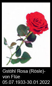 Gstöhl-Rosa-Rösle-von-Flüe-1933-bis-2022
