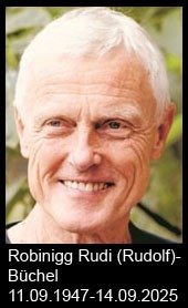 Robinigg-Rudi-Rudolf-Büchel-1947-bis-2025