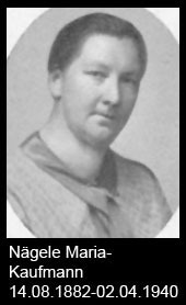 Nägele-Maria-Kaufmann-1882-bis-1940