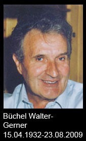 Büchel-Walter-Gerner-1932-bis-2009