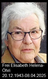 Frei-Elisabeth-Helena-Öhri-1943-bis-2025