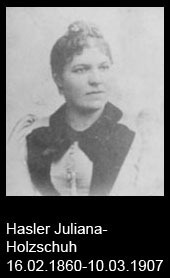 Hasler-Juliana-Holzschuh-1860-bis-1907