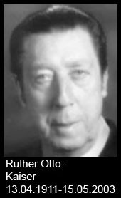 Ruther-Otto-Kaiser-1911-bis-2003