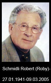 Schmidli-Robert-Roby-1941-bis-2005