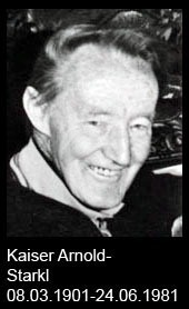 Kaiser-Arnold-Starkl-1901-bis-1981