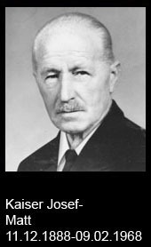 Kaiser-Josef-Matt-1888-bis-1968