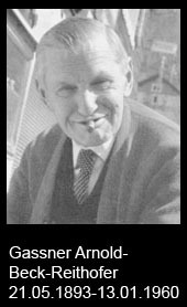 Gassner-Arnold-Beck-Reithofer-1893-bis-1960