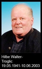 Hilbe-Walter-Troglic-1941-bis-2003